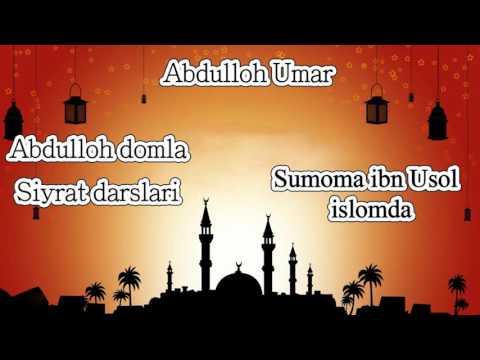 37.Abdulloh domla - Sumoma ibn Usol islomda