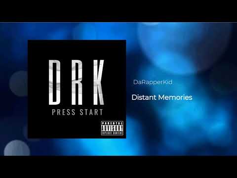 DaRapperKid - Distant Memories #2020