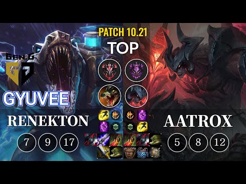 GEN gyuvee Renekton vs Aatrox Top - KR Patch 10.21