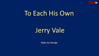 Jerry Vale   To Each His Own  karaoke