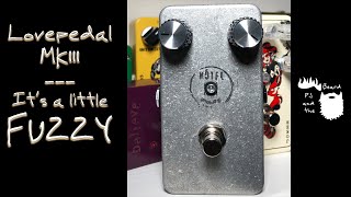 Video thumbnail for Lovepedal MKIII Fuzz Pedal - Unboxing and Quick Look Episode 9 by PJ and the Beard