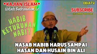 Download lagu HABIB KETURUNAN NABI? || NASAB HABIB HARUS SAMPAI HASAN HUSEIN || KAJIAN ISLAM mp3
