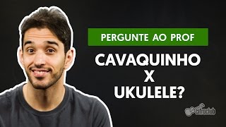 Qual Diferença Entre Cavaquinho e Ukulele? | Pergunte ao Professor