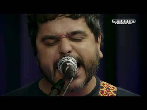 Diego Xavier Trio - Passado @ Estúdio Sobe o Som