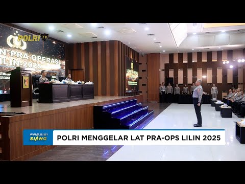 POLRI GELAR LATIHAN PRA OPERASI LILIN 2025 JELANG NATARU