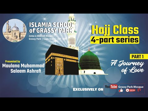Class | Hajj - Part 1 - A Journey of Love