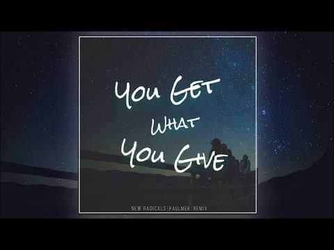 You Get What You Give - New Radicals (Paulmer Remix)