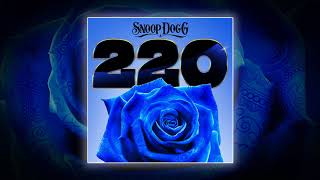 Snoop Dogg-  220 EP Intro (Official Audio)