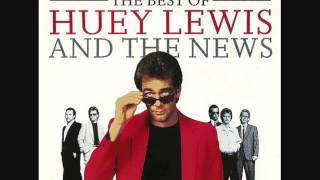 Huey Lewis And The News : Some of my Lies are True