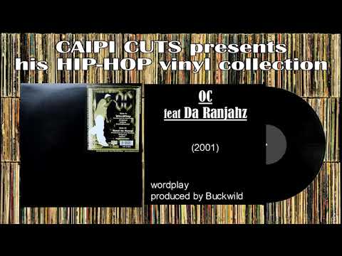OC feat Da Ranjahz - wordplay (2001)