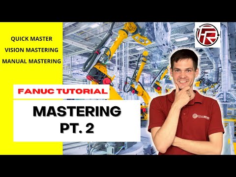 Quick mastering / Vision mastering / FANUC robot mastering part 2
