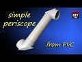 How to make simple periscope from pvc pipe and mirrors | school project | DM
