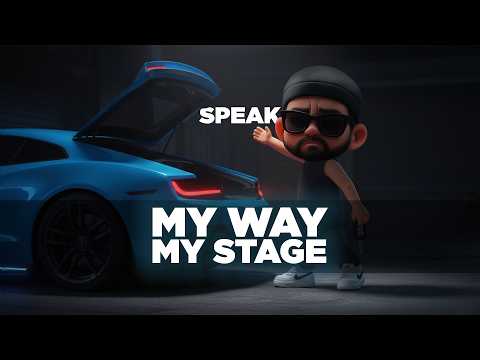 SPEAK - My way, my stage