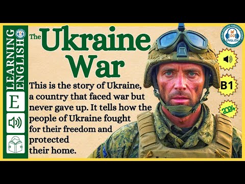 Improve your English  ⭐ Very Interesting Story - Level 3 - The Ukraine War | WooEnglish