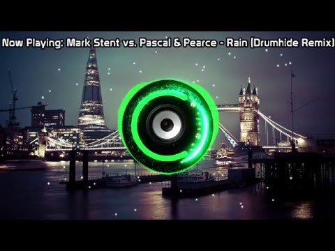 Mark Stent vs  Pascal & Pearce - Rain (Drumhide Remix) (Bass Boosted)