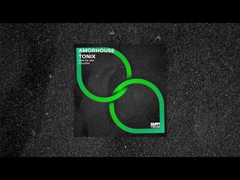 HTLC004 Amorhouse, Tonix - Here For You