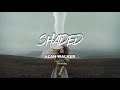 Alan Walker - Shaded (New Song 2019)