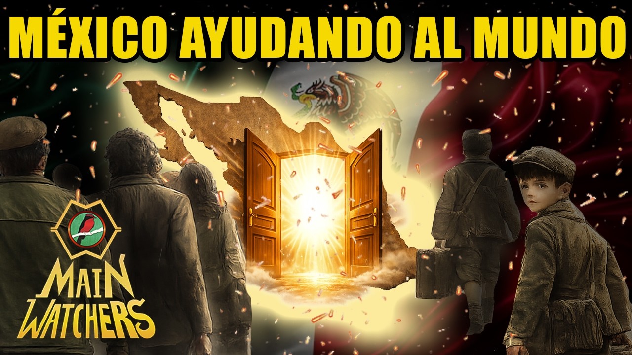 Cuando MÉXICO ABRIÓ sus PUERTAS y SALVÓ a MILES
