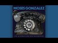 Moses Gonzalez - Joe Alterman & Mocean Worker