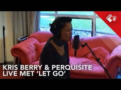 Kris Berry & Perquisite - 'Let Go' (Live @ Hemelbestormers)