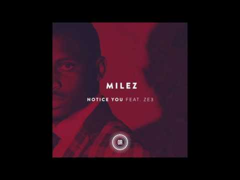 Milez - Notice You feat. ZE3 (Boddhi Satva Ancestral Soul Remix)