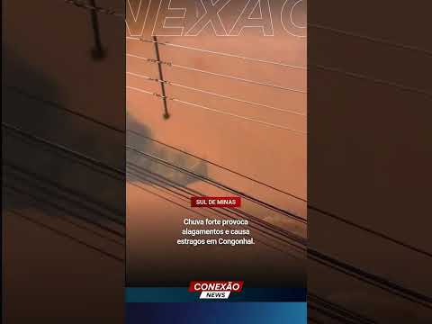 Chuva forte provoca alagamentos e causa estragos em Congonhal.