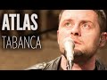 Atlas - Tabanca (JoyTurk Akustik) 