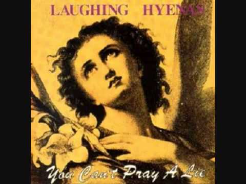 Laughing Hyenas - Love's My Only Crime