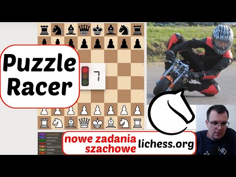 SZACHY 329# Puzzle Racer vs Puzzle Rush vs Puzzle Storm? nowa opcja zadań szachowych lichess.org