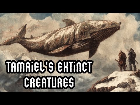 The Dark Truth Behind Tamriel's Extinct Creatures | Elder Scrolls Lore