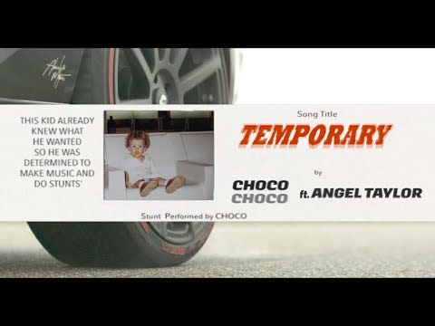 CHOCO - Temporary ft. Angel Taylor