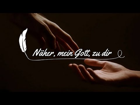 Näher, mein Gott, zu dir TEXT