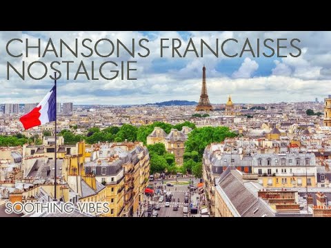 50 Chansons Francaises D'antan Nostalgie. Meilleurs Tubes. Relaxing French Nostaligic Music.