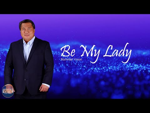 Rommel Ynion - Be My Lady