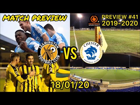LEAMINGTON V CHESTER FC MATCH PREVIEW #41: VANARAMA NATIONAL LEAGUE NORTH: 18/01/20