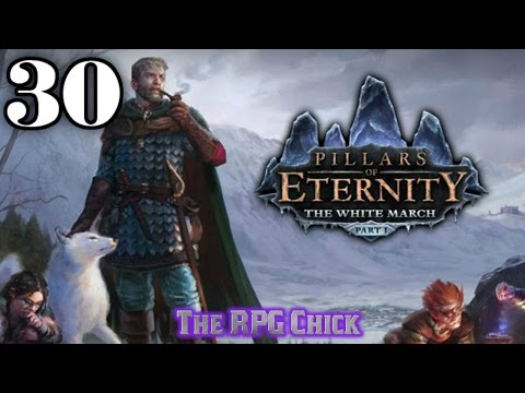 Let's Play Pillars of Eternity: The White March - Part 1 (Blind), Part 30: Feara's Haul