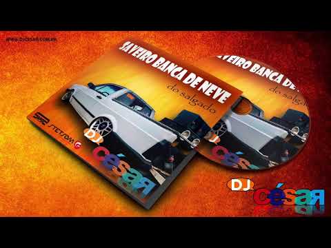 DJ César - Saveiro Branca de Neve do Salgado