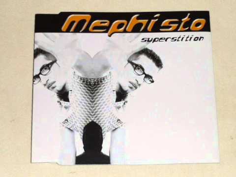 Mephisto - Superstition  (Euro dance 1999)