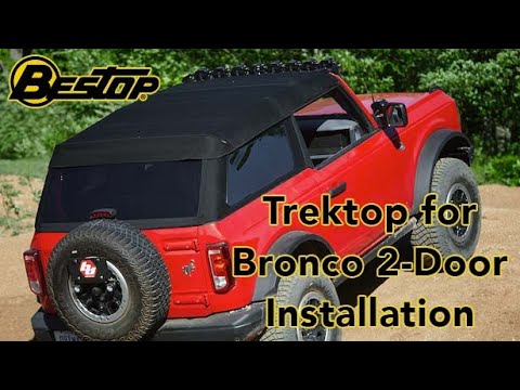 Trektop for 2-door Bronco Installation