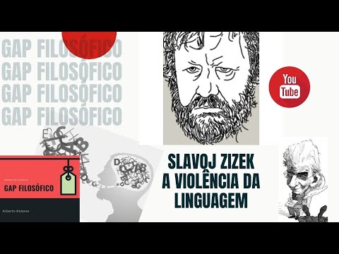 Slavoj Zizek - A violência da Linguagem - Gap Filosófico