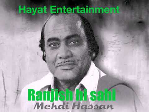 Ranjish hi sahi | Mehdi Hassan