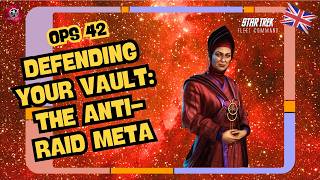 Defending Your Vault: The Anti-Raid Meta | How to Play Star Trek Fleet Command | Outside Views STFC