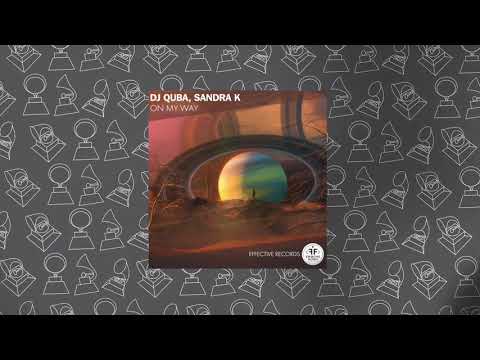 Dj Quba, Sandra K - On My Way