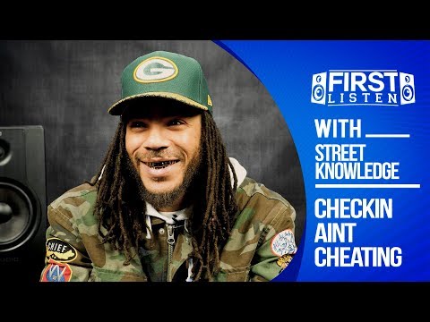 Street Knowledge - Checkin Ain't Cheatin' (Album) || First Listen
