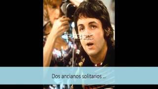 Paul McCartney Treat Her Gently (lonely People) traducida en español