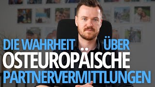 Die Wahrheit über Partnervermittlung mit Frauen aus Osteuropa: Warum es oft nich