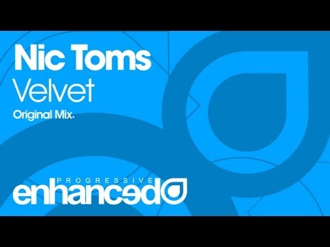 Nic Toms - Velvet (Original Mix) [OUT NOW]