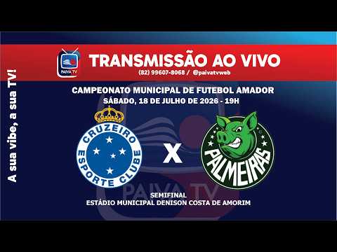 Ao vivo | X CAMPEONATO  DE FUTEBOL AMADOR 2026 - CRUZEIRO X PALMEIRAS - CAMPO ALEGRE/AL