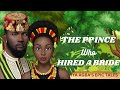 THE PRINCE WHO HIRED A BRIDE. A Nigerian folktale, Tales by moonlight Nigeria. #Igbofolktales