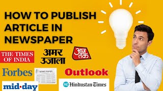 How to Publish Article in Newspaper or Website 2024